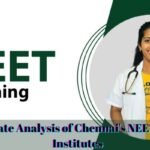 Success Rate Analysis of Chennai's NEET Coaching Institutes